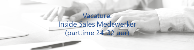 Vacature: Inside Sales Medewerker (parttime 24-32 uur)